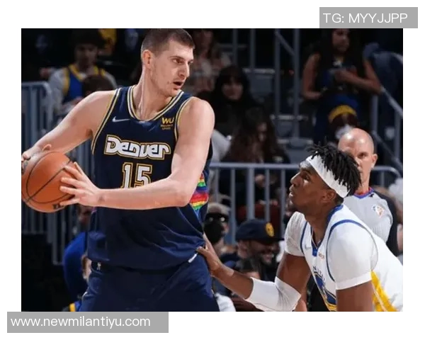 约基奇高效发挥7投6中轻松斩获17分7篮板5助攻助队取胜